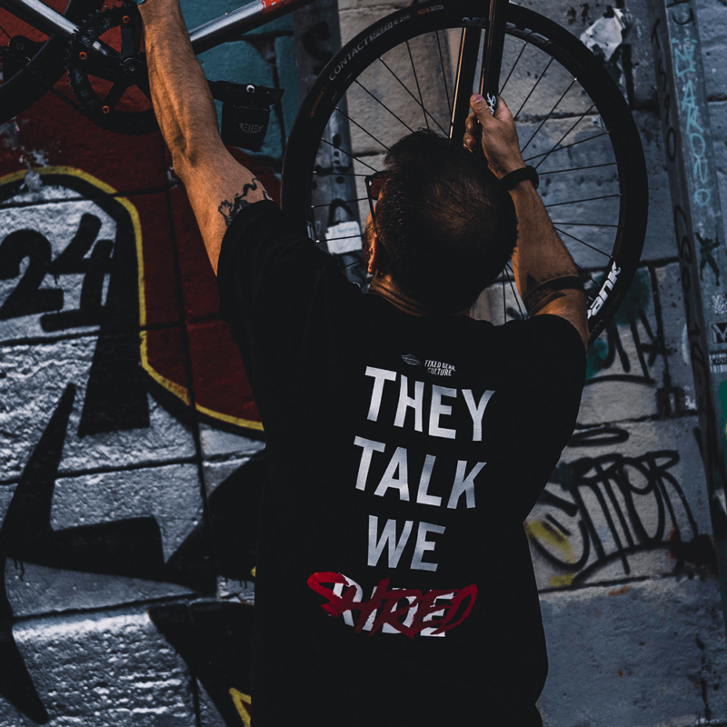 Courage Cycling Club + Fixed Gear Culture Collaboration T-Shirt "They Talk We Ride / Shred"